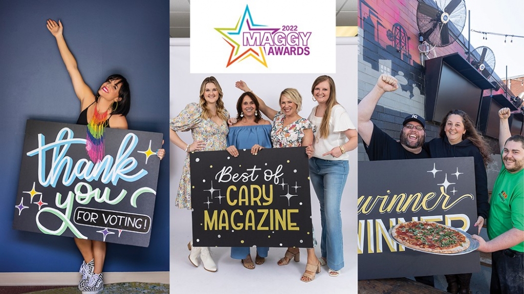Presenting the 2022 Maggy Awards Best of Cary Magazine Cary Magazine